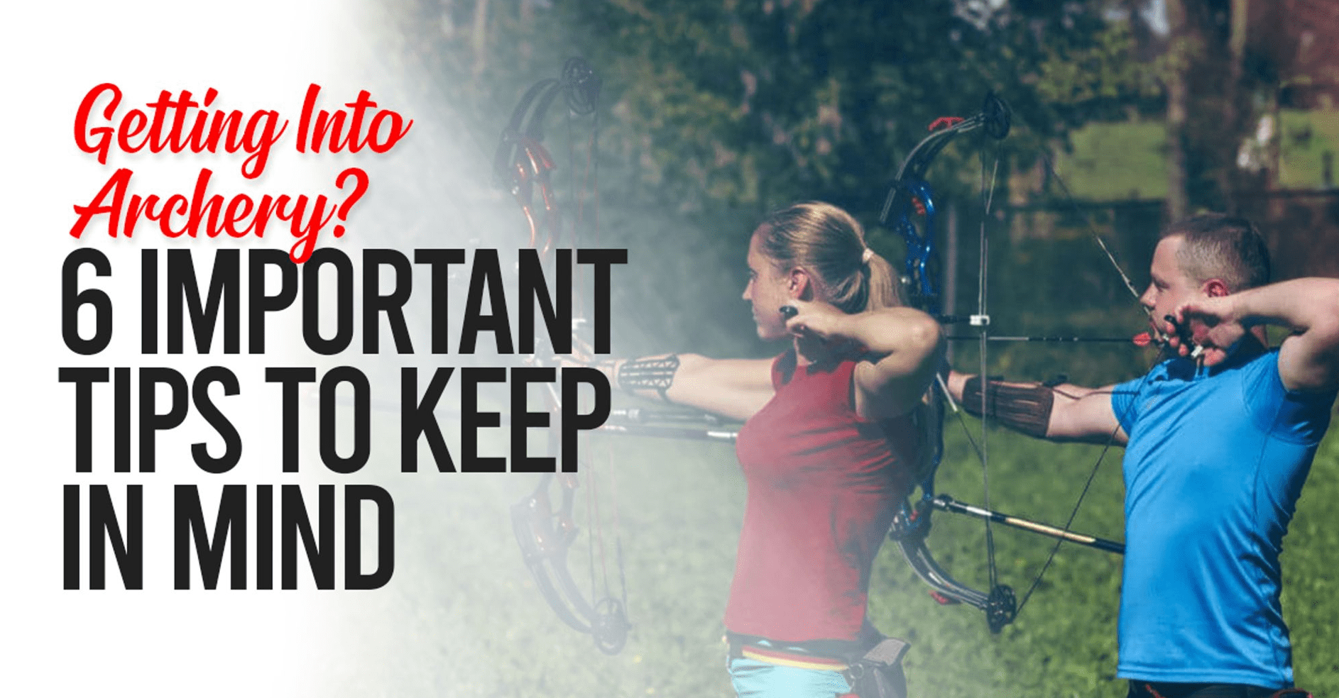 getting in to archery important tips